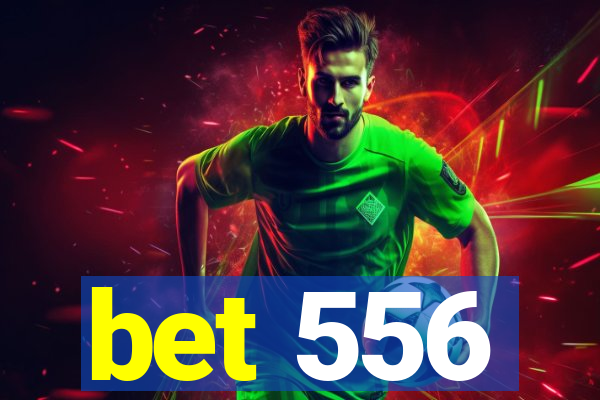 bet 556